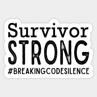 Survivor Strong - #breakingcodesilence Sticker